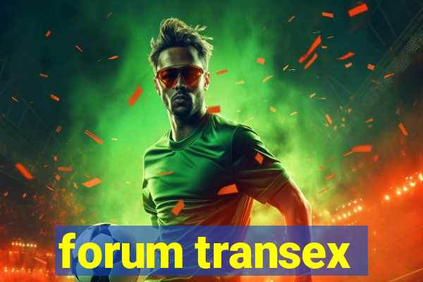 forum transex